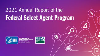 2021 Annual Report of the Federal Select Agent Program