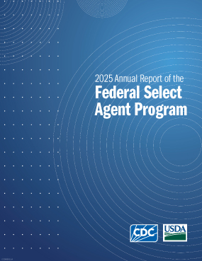 2025 Annual Report of the Federal Select Agent Program